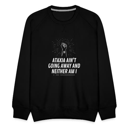 Ataxia nie odchodzi - Bluza męska Premium