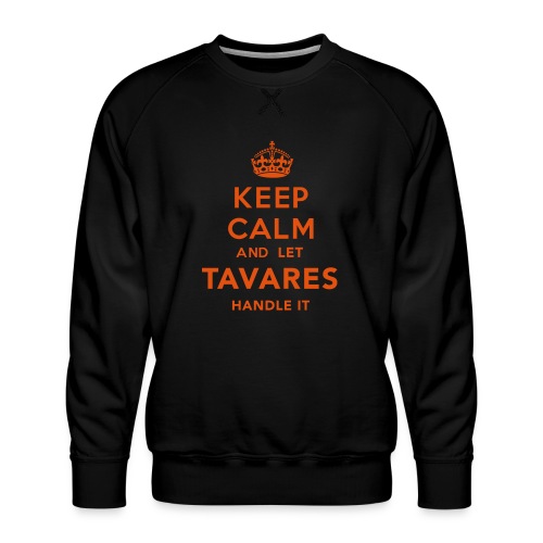 Keep Calm Tavares - Premiumtröja herr