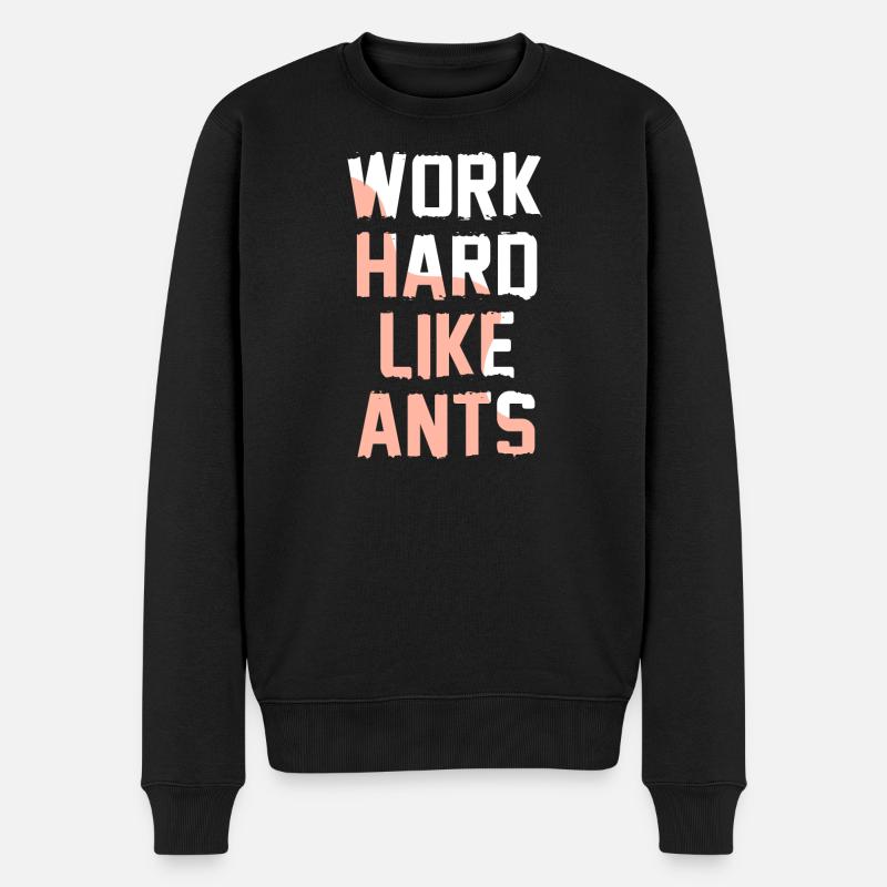 Travaillez dur comme des fourmis - Pull Premium bio Homme - noir