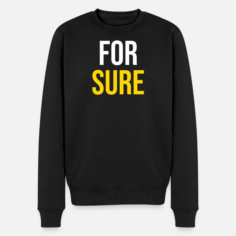 FOR SURE — Humour Viral - Pull Premium bio Homme - noir