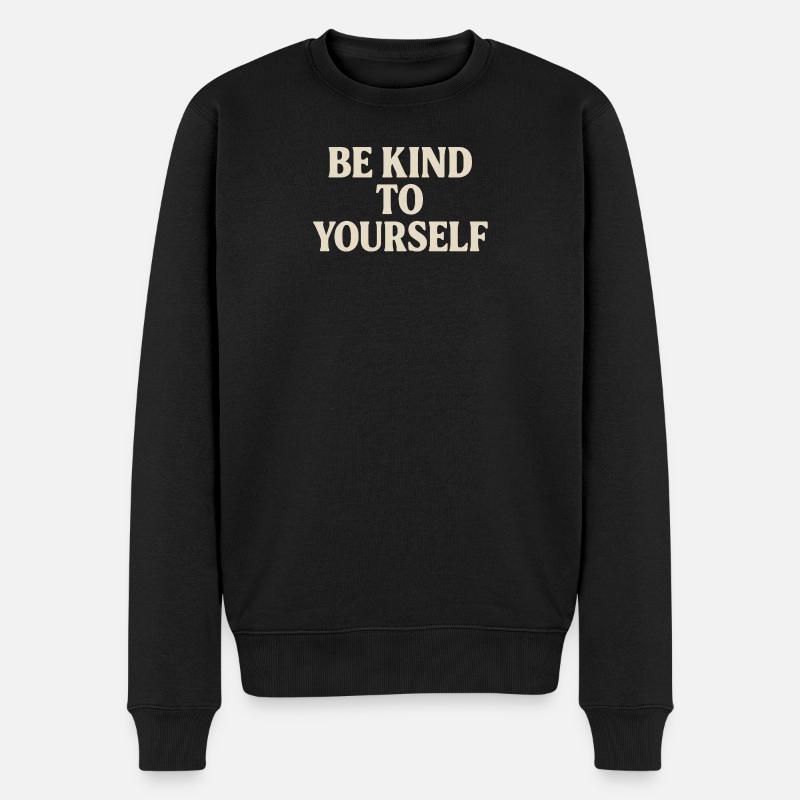 Be Kind to Yourself - Männer Premium Bio Pullover - Schwarz
