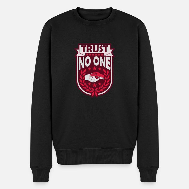 trust no one Zitat - Männer Premium Bio Pullover - Schwarz