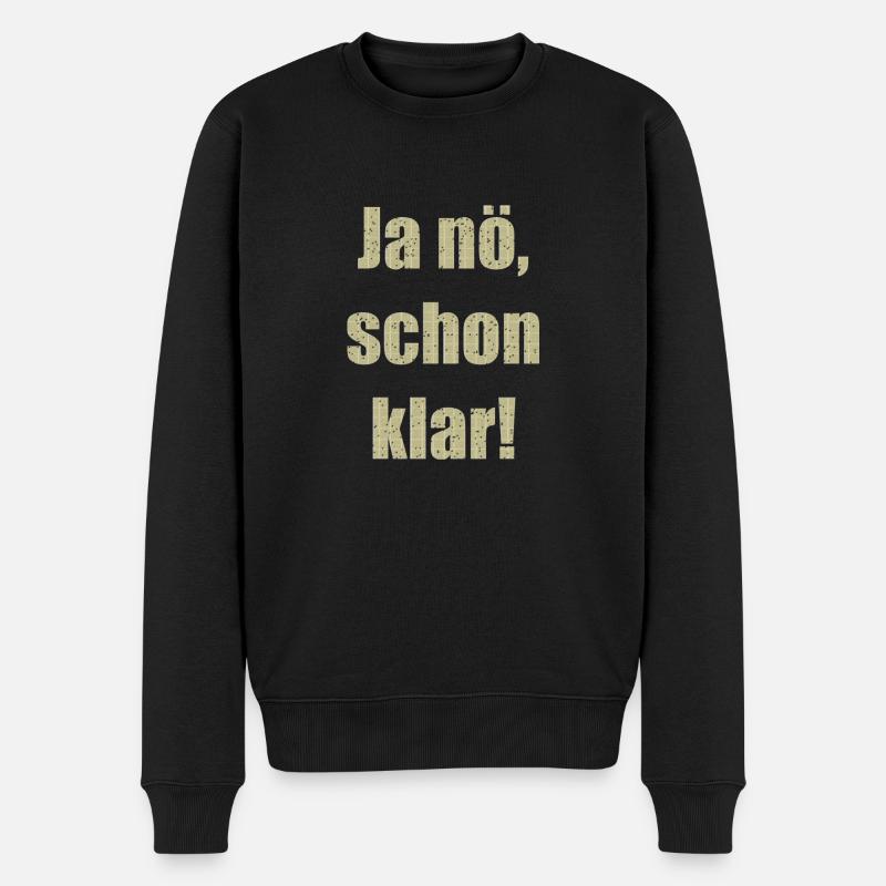 ja nö schon klar - Männer Premium Bio Pullover - Schwarz