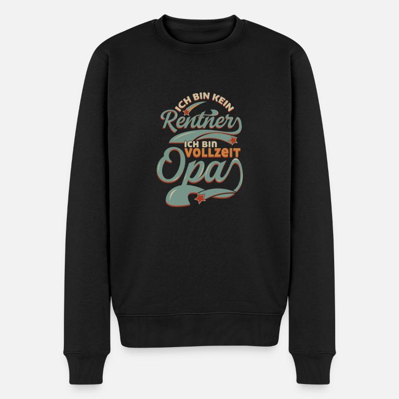 Ich bin kein Rentner Ich bin vollzeit Opa - Männer Premium Bio Pullover - Schwarz