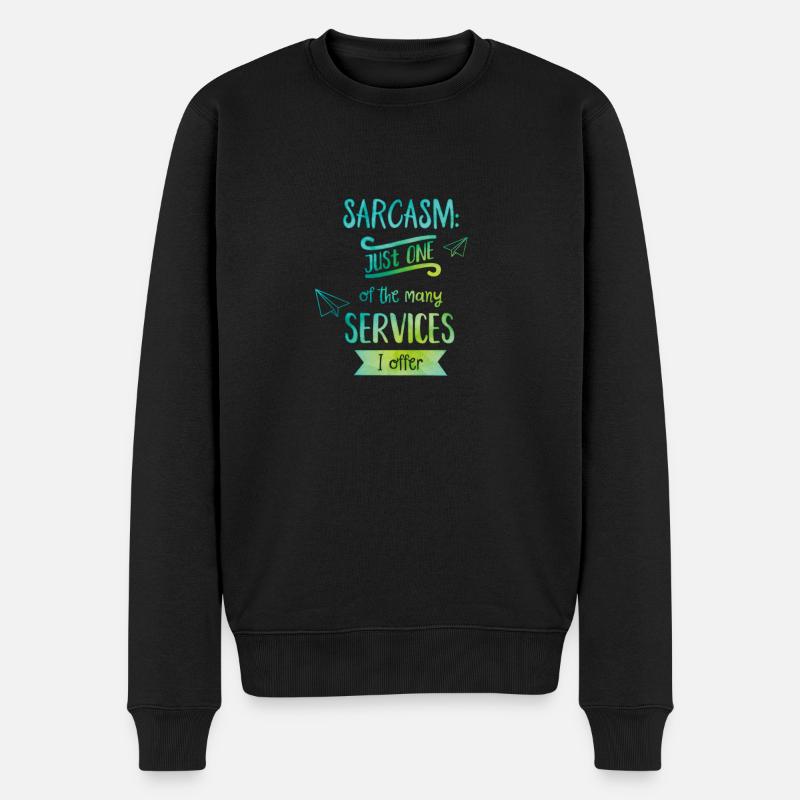 Sarcasm at your service! - Männer Premium Bio Pullover - Schwarz