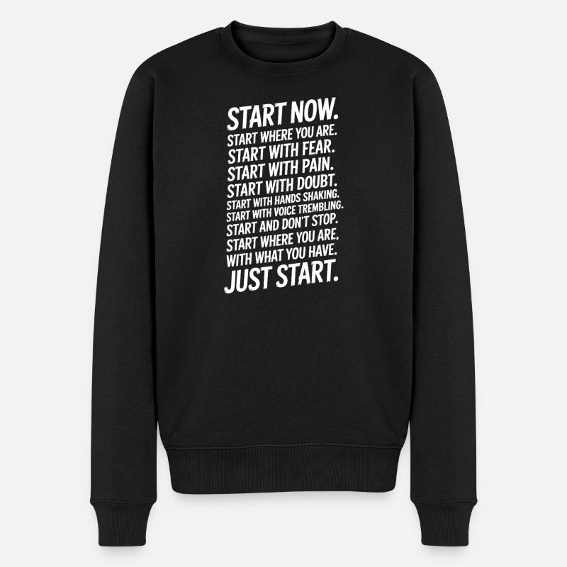 Start Now Business Fitness Motivation Spruch Start - Männer Premium Bio Pullover - Schwarz
