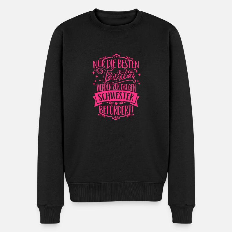 Beste Töchter zur großen Schwester befördert!-Baby - Männer Premium Bio Pullover - Schwarz