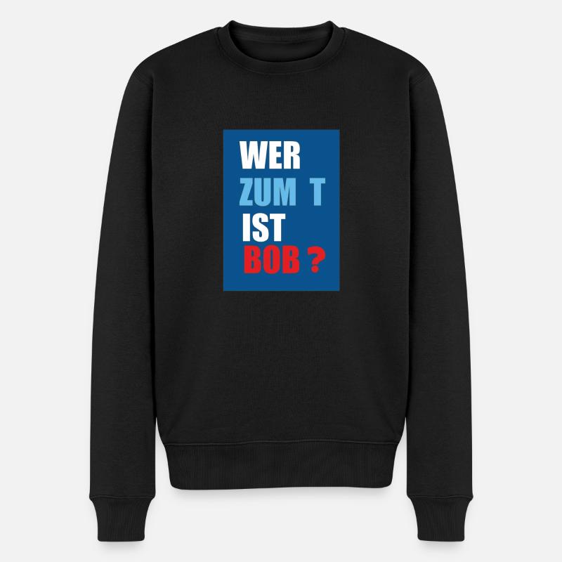 wer ist bob - Männer Premium Bio Pullover - Schwarz