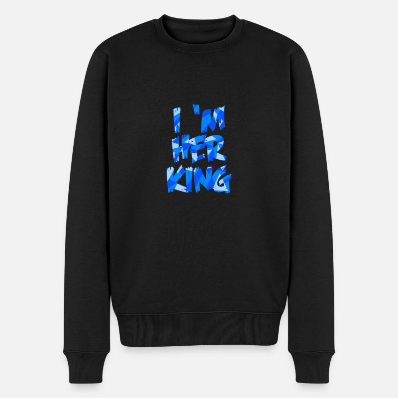 I'M HER KING - Männer Premium Bio Pullover - Schwarz