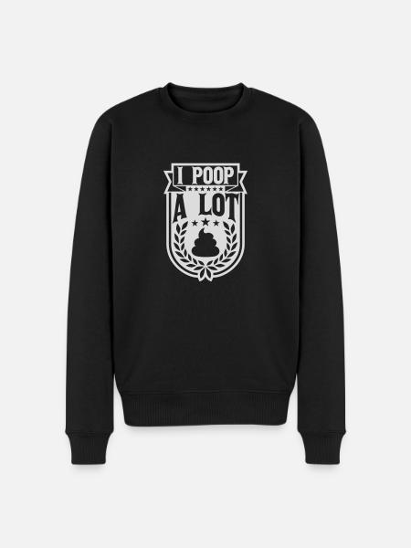 I poop a lot - Men's Premium Organic Jumper - black