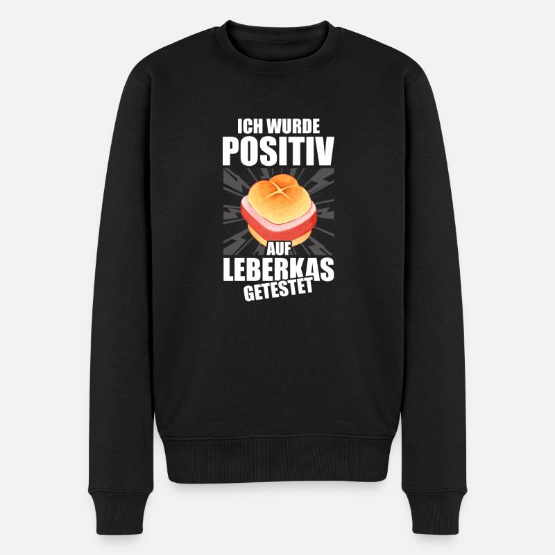 Ich wurde positiv auf Leberkas getestet - Männer Premium Bio Pullover - Schwarz