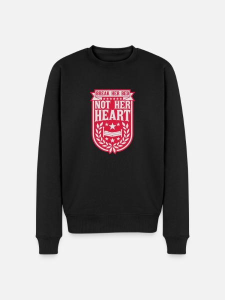 break her bed Quote - Men's Premium Organic Jumper - black