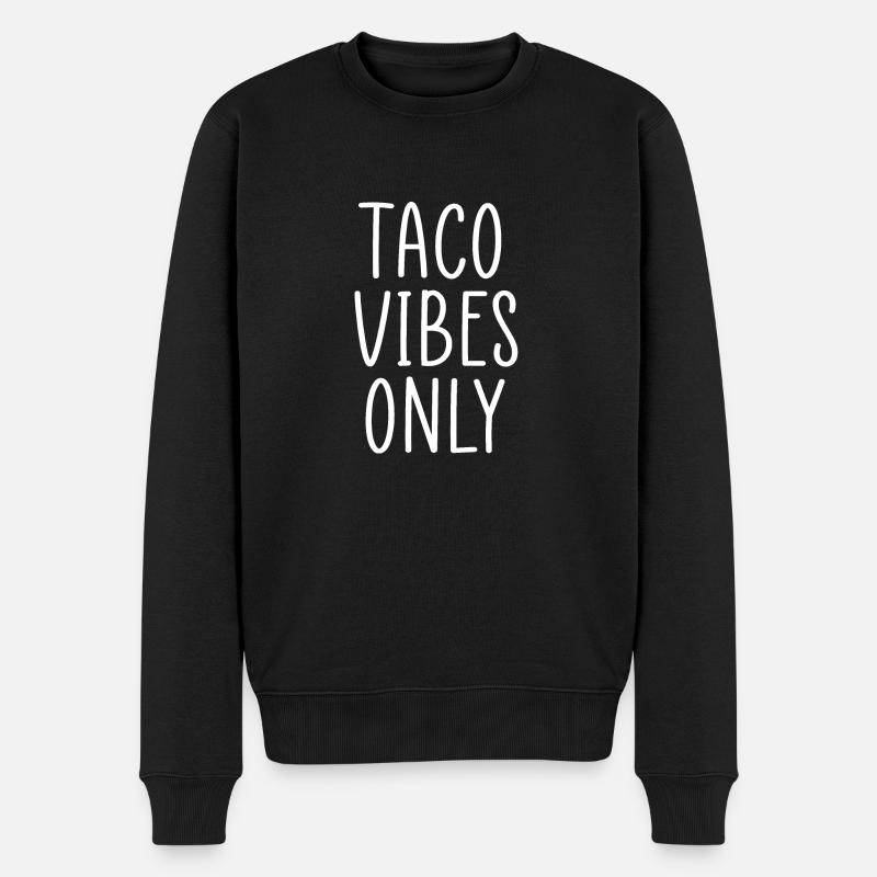 Nur Taco-Vibes - Männer Premium Bio Pullover - Schwarz