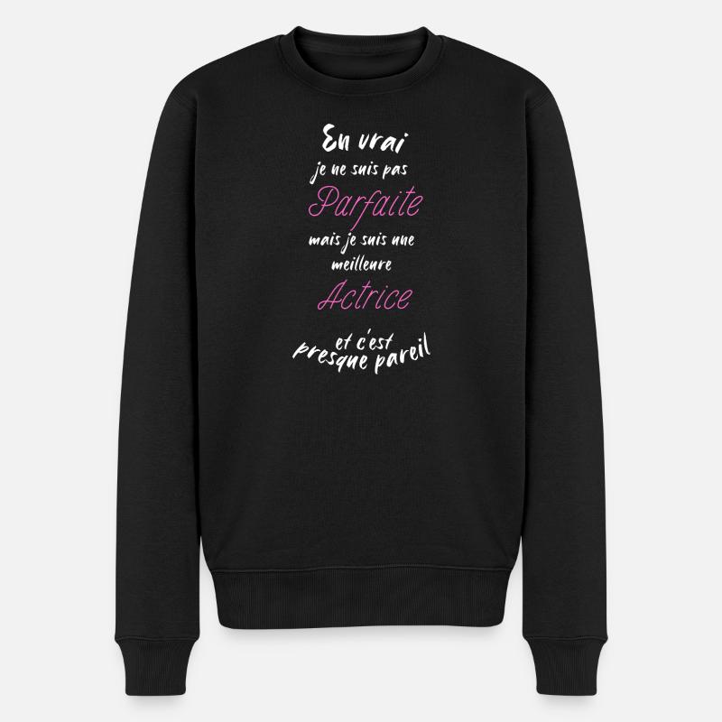 Ich bin die beste Schauspielerin - Männer Premium Bio Pullover - Schwarz