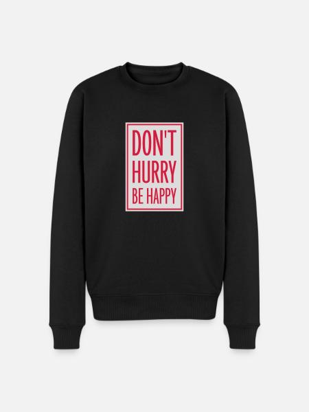 Don't hurry be happy - Men's Premium Organic Jumper - black