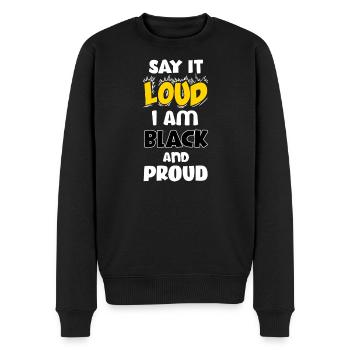 Loud Black Bold Statement Empowerment Design - Männer Premium Bio Pullover - Schwarz - Vorne - Nico (187cm)