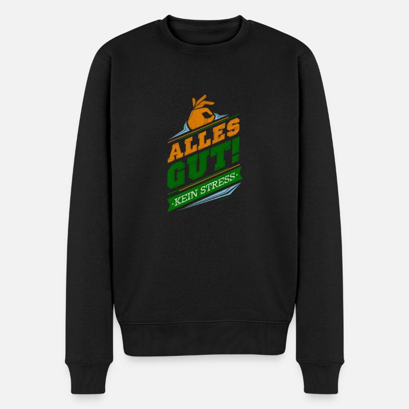 Alles gut! Kein Stress! - Männer Premium Bio Pullover - Schwarz