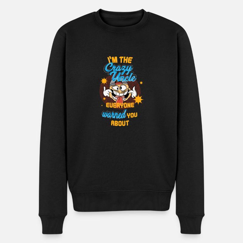 I m The Crazy Uncle Everyone Warned You About - Männer Premium Bio Pullover - Schwarz
