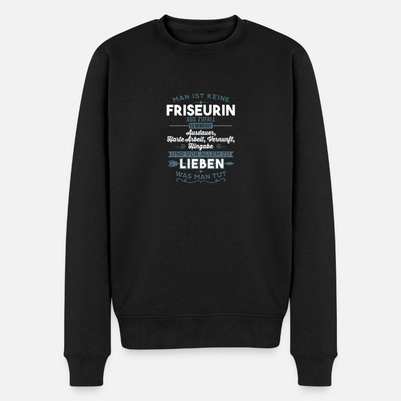 Lieben was man tut ´- Friseurin - Männer Premium Bio Pullover - Schwarz