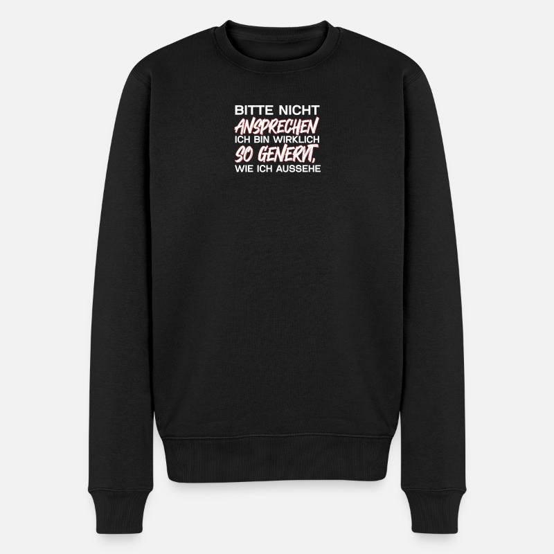 Bitte Nicht Ansprechen - Männer Premium Bio Pullover - Schwarz
