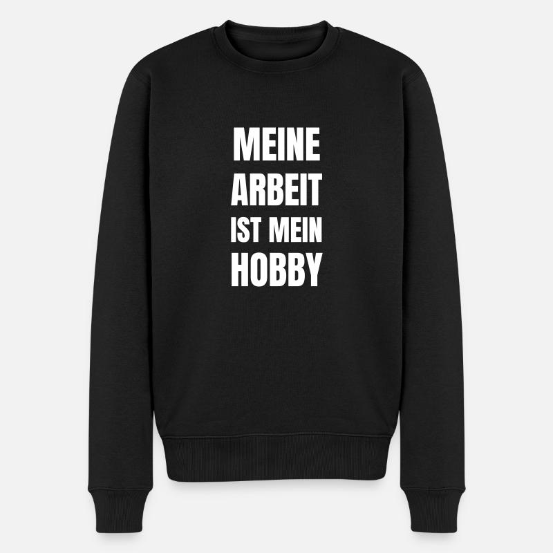 Meine Arbeit ist mein Hobby. - Männer Premium Bio Pullover - Schwarz