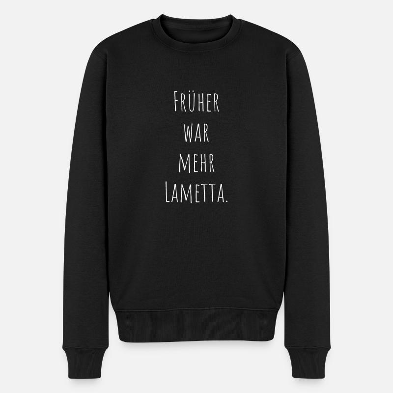 früher war mehr Lametta weiß Spruch Weihnachten - Männer Premium Bio Pullover - Schwarz