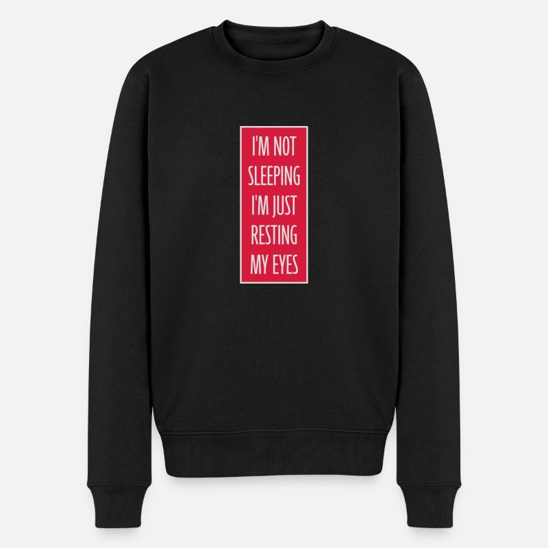 im not sleeping Zitat - Männer Premium Bio Pullover - Schwarz