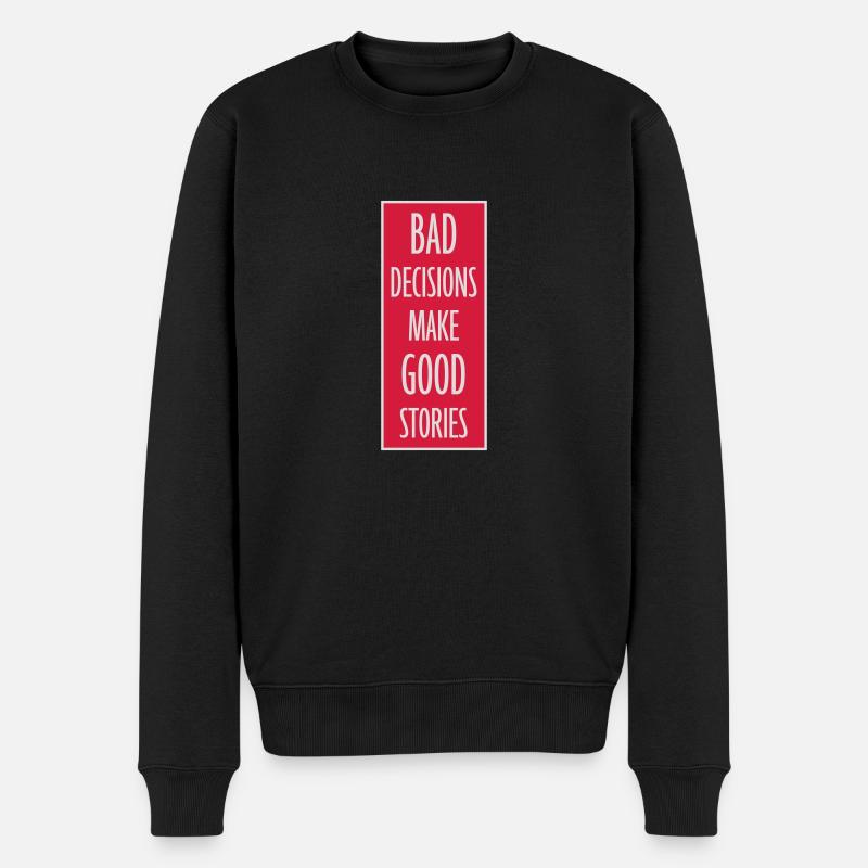 Mauvaises décisions Bonnes histoires - Pull Premium bio Homme - noir