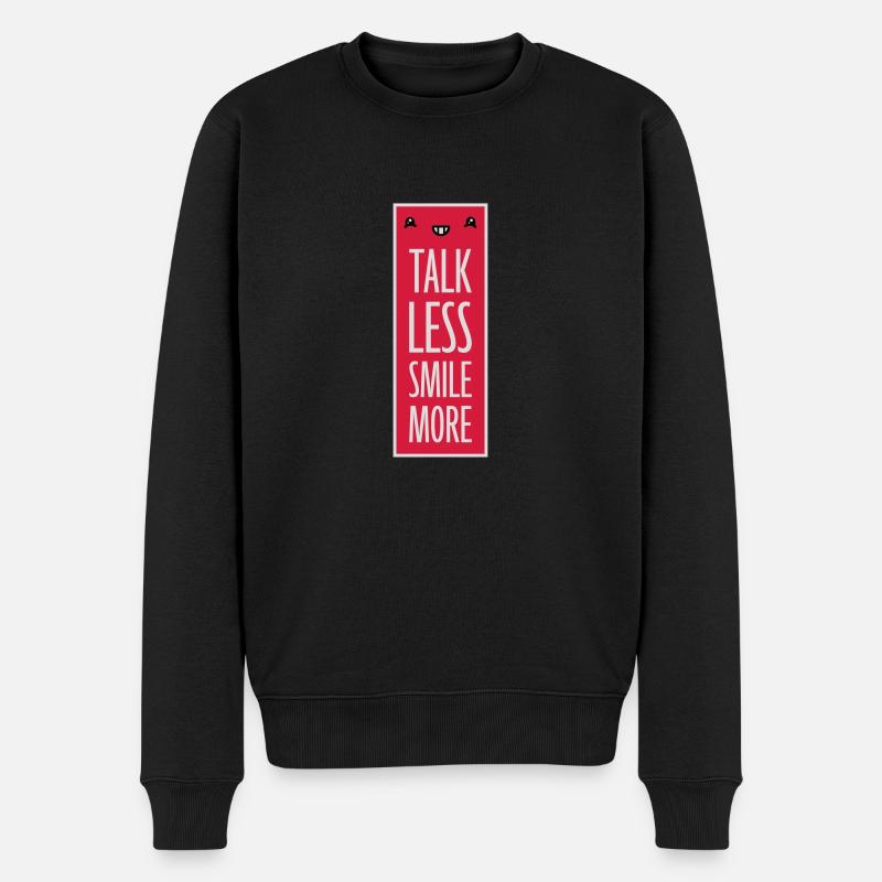 talk less smile more - Männer Premium Bio Pullover - Schwarz