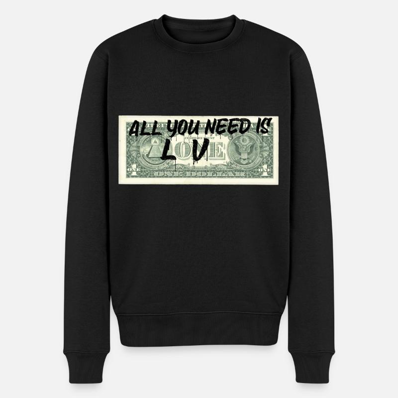 Alles, was Sie brauchen, ist Geld - Männer Premium Bio Pullover - Schwarz
