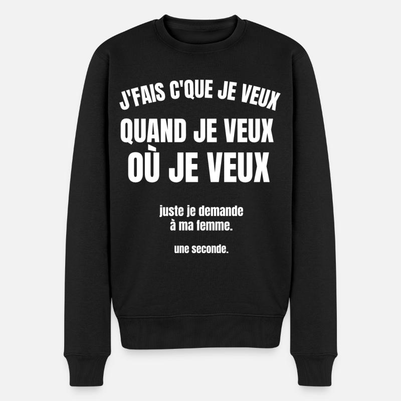 je fais ce que je veux - Pull Premium bio Homme - noir