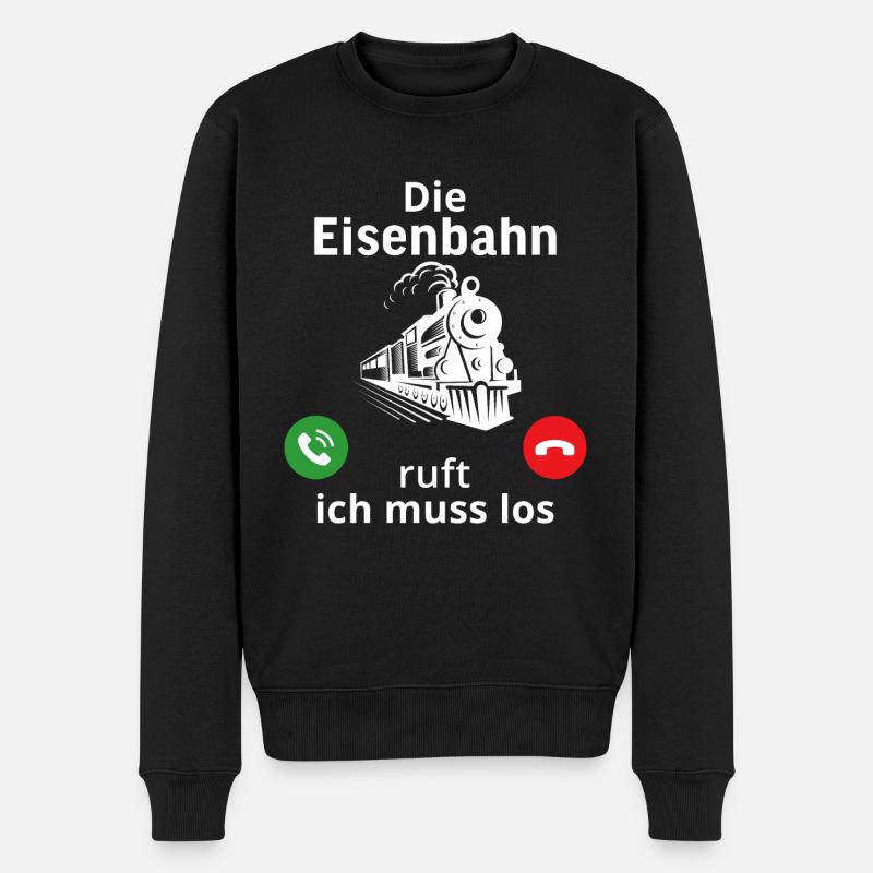 Die eisenbahn ruft und ich muss los lokführer - Männer Premium Bio Pullover - Schwarz