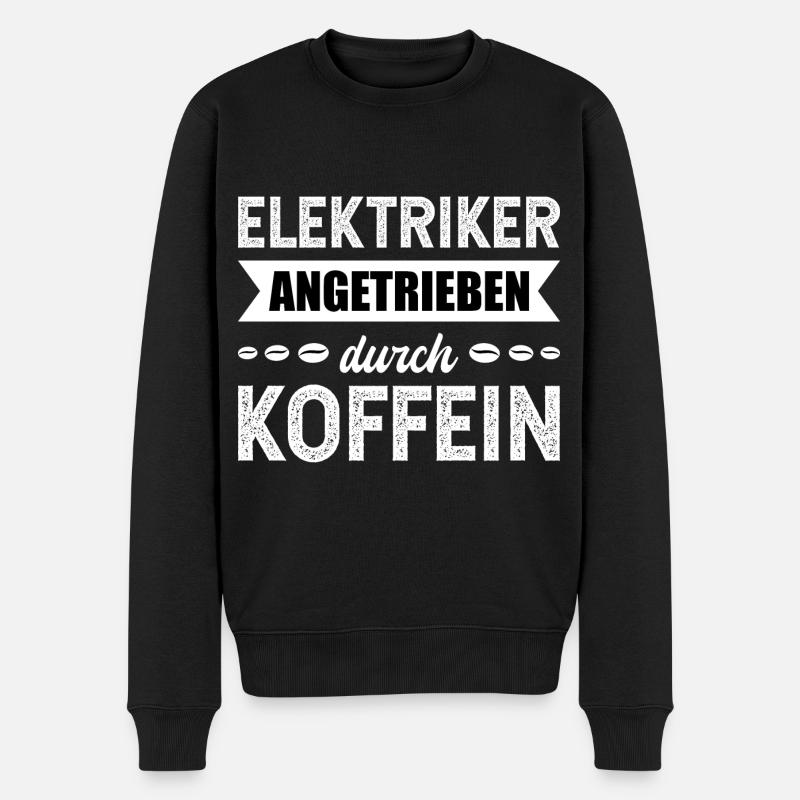 Elektriker Angetrieben Durch Koffein funny T-Shirt - Männer Premium Bio Pullover - Schwarz