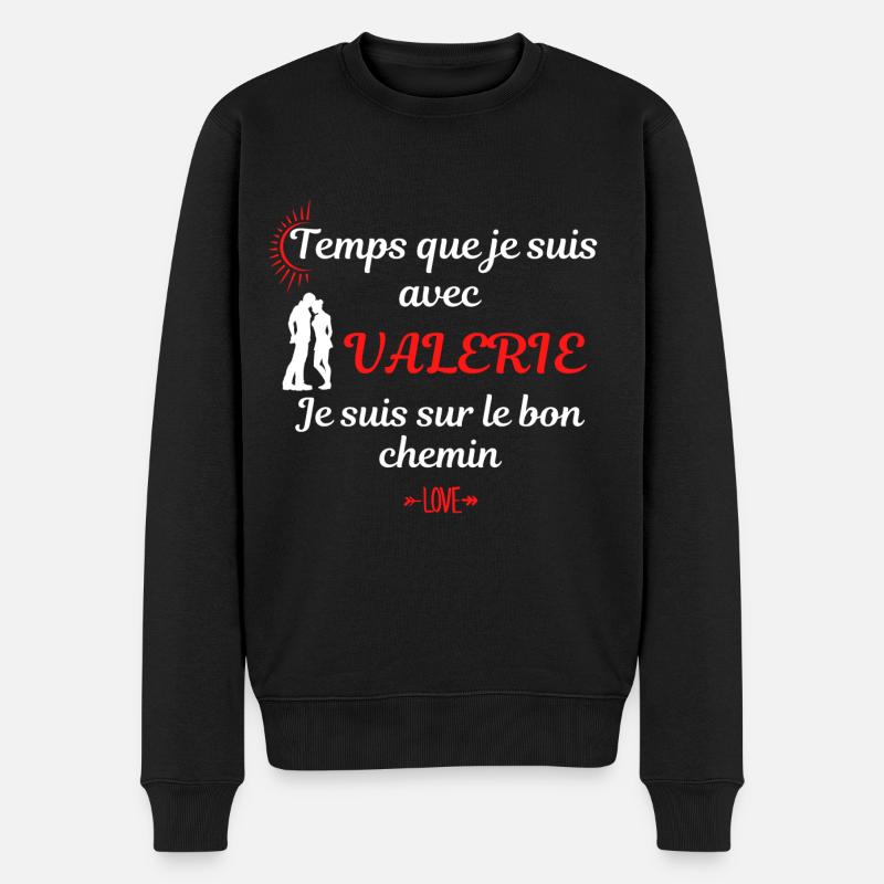 Temps que je suis avec Valérie / Prénom - Pull Premium bio Homme - noir