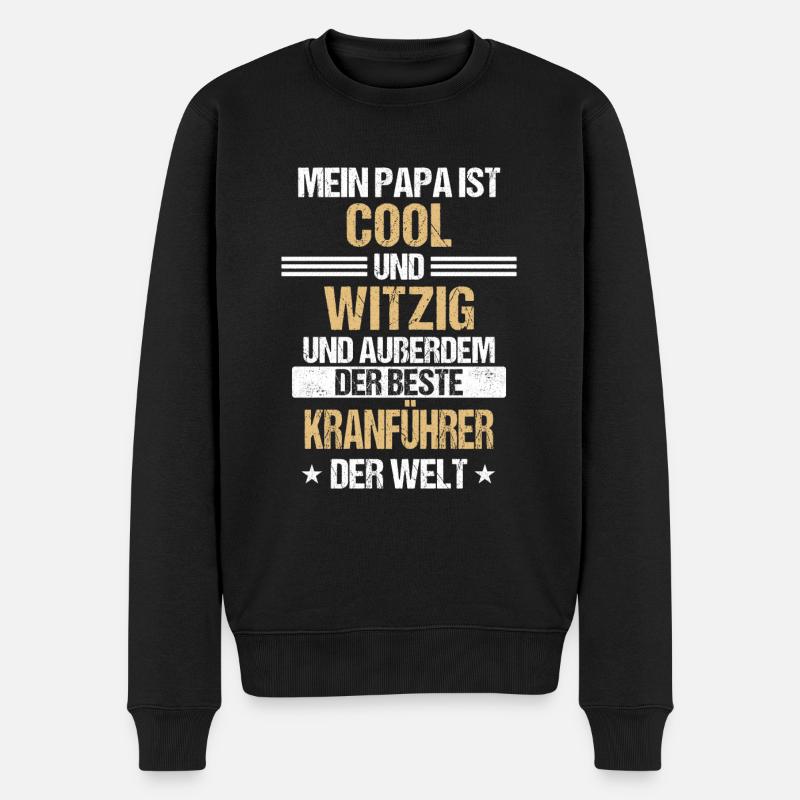 Kranführer Kran Baustelle Kranfahrer Spruch - Männer Premium Bio Pullover - Schwarz