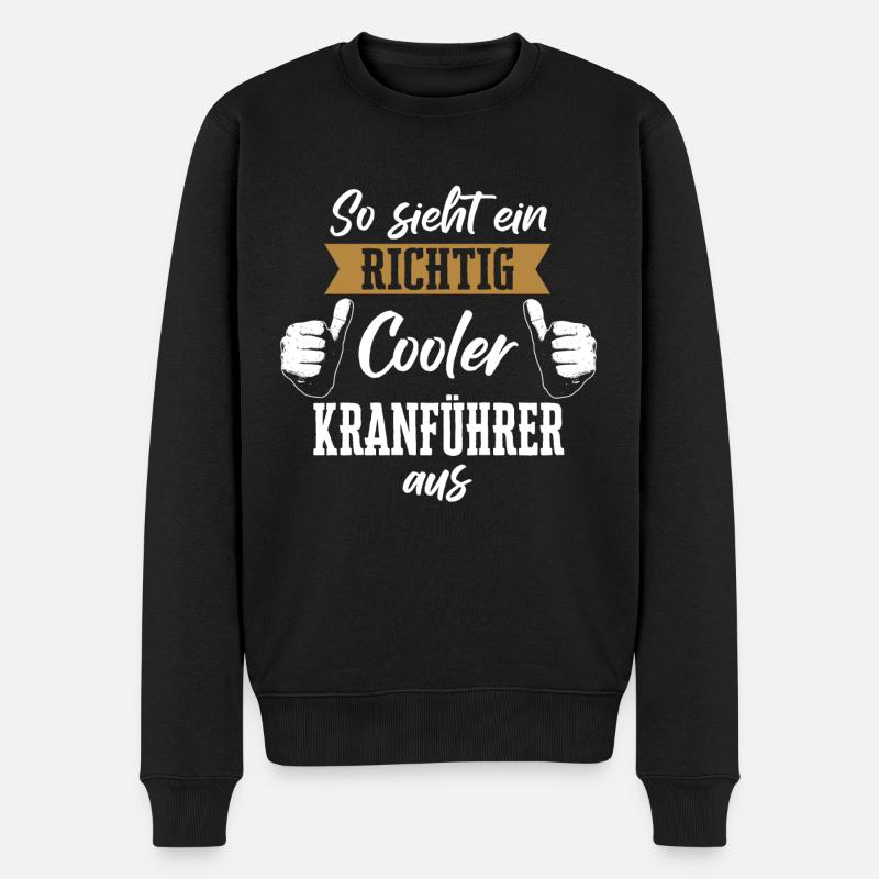 Kranführer Kran Baustelle Kranfahrer Spruch - Männer Premium Bio Pullover - Schwarz