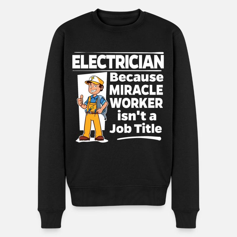 Elektriker - Mirakelarbejder - Økologisk premium-sweatshirt til mænd - sort
