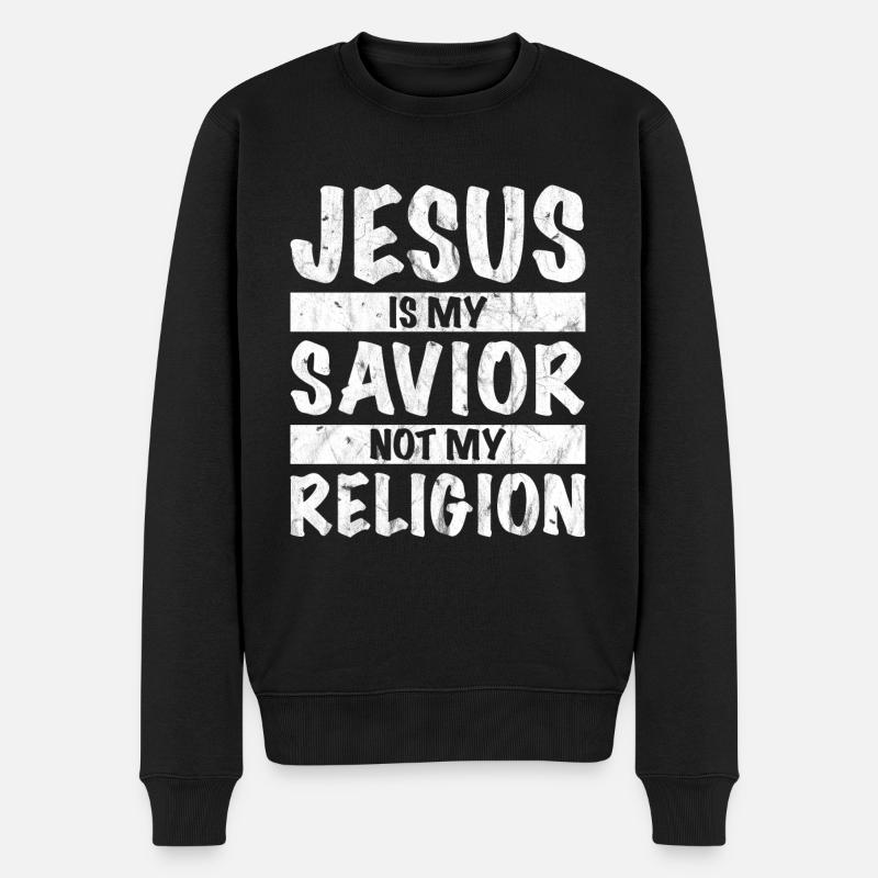 Jesus Is My Savior Not My Religion - Männer Premium Bio Pullover - Schwarz
