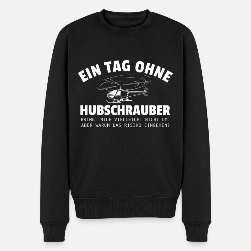 Ein Tag ohne Hubschrauber Helikopter Piloten - Männer Premium Bio Pullover - Schwarz