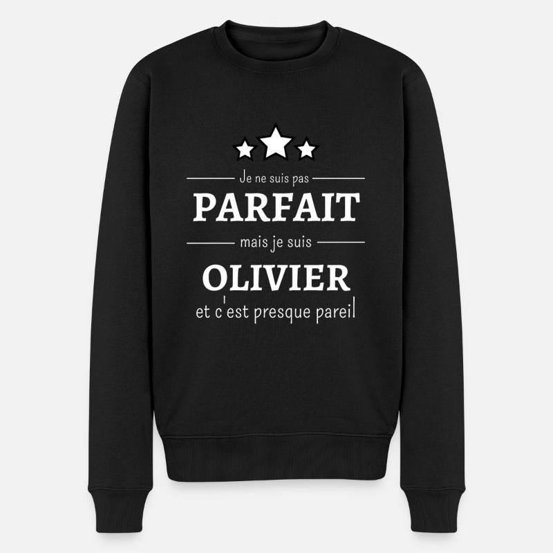 Je ne suis pas parfait mais je suis Olivier - Pull Premium bio Homme - noir