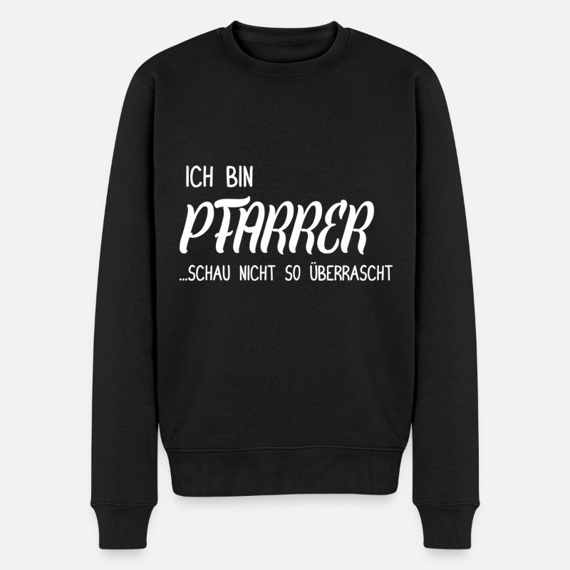 Ich bin Pfarrer - Schau nicht so überrascht - Männer Premium Bio Pullover - Schwarz