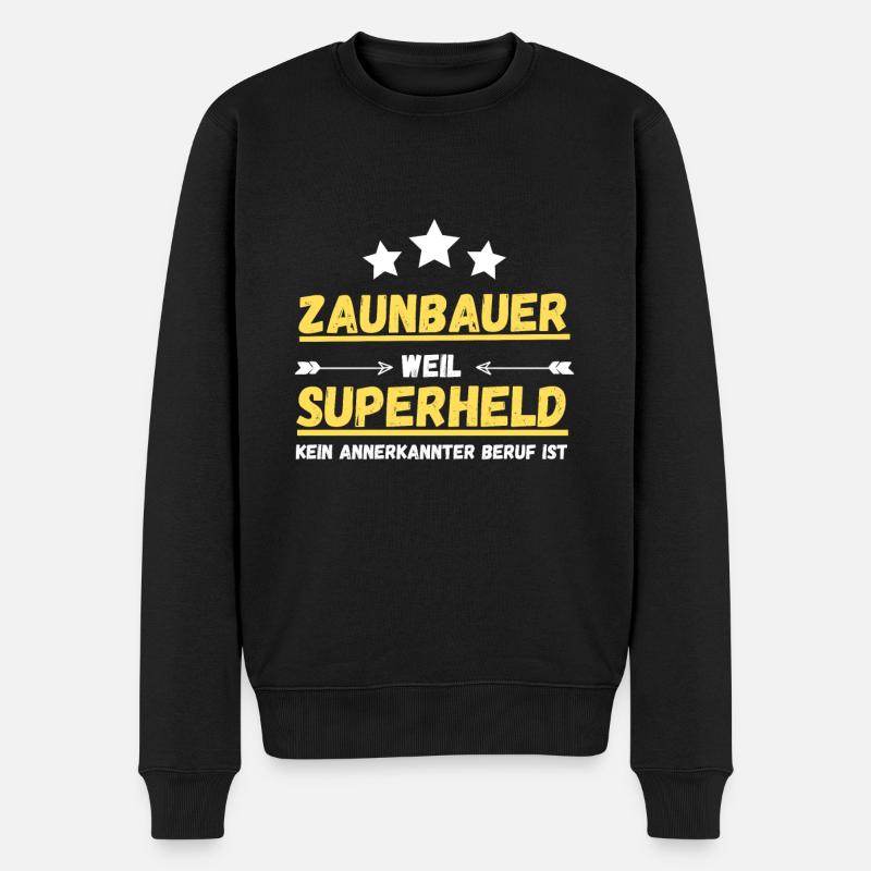 Zaunbauer Superheld Beruf Geschenkidee - Männer Premium Bio Pullover - Schwarz
