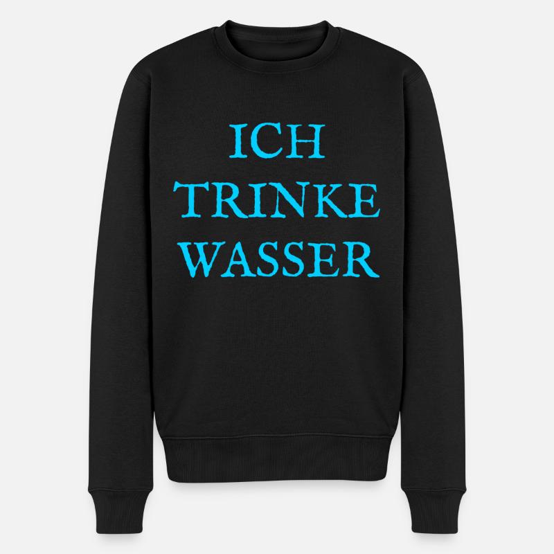 Ich trinke Wasser - Männer Premium Bio Pullover - Schwarz