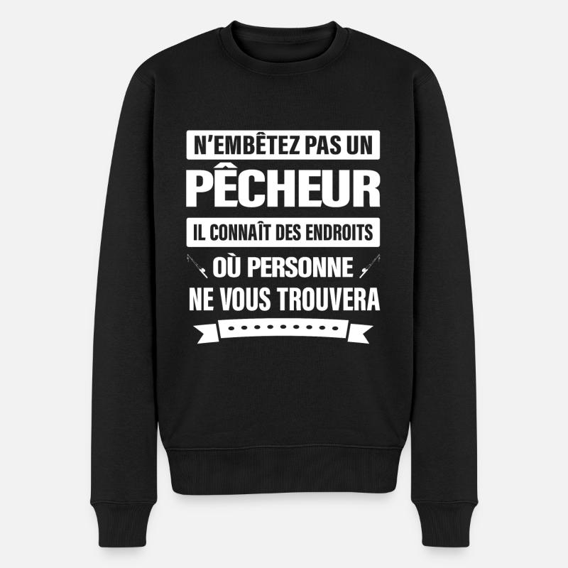 N'EMBÊTEZ PAS UN PÊCHEUR - Pull Premium bio Homme - noir