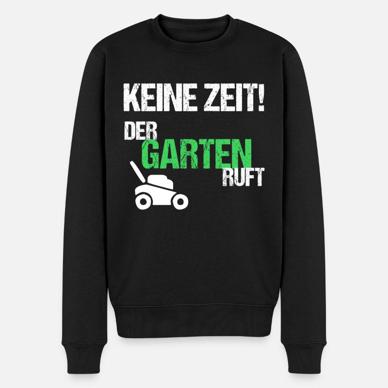 Keine Zeit der Garten ruft - Männer Premium Bio Pullover - Schwarz