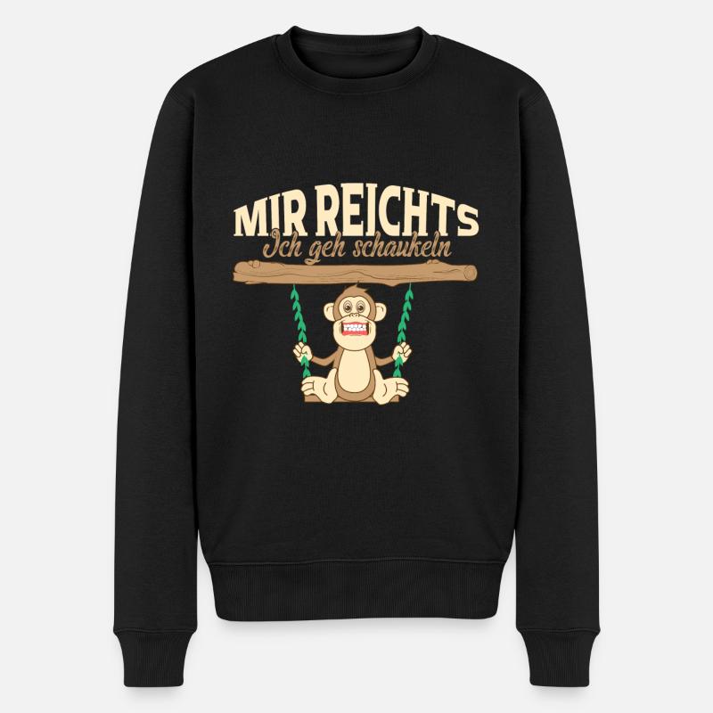 Mir reicht`s ! Ich geh schaukeln Affen lustig - Männer Premium Bio Pullover - Schwarz