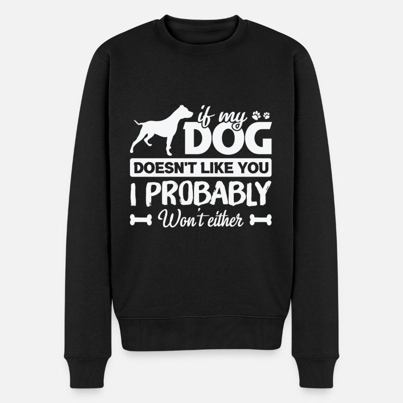Hund Weihnachtszitat, wenn mein Hund dich nicht mag Spaß - Männer Premium Bio Pullover - Schwarz
