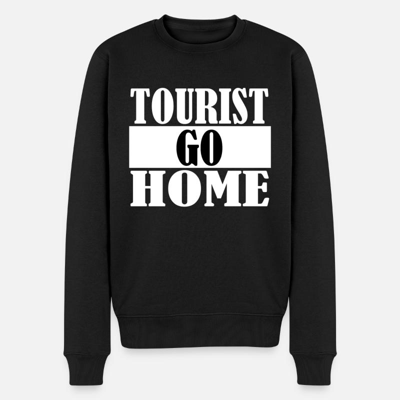 Tourist go home - Männer Premium Bio Pullover - Schwarz