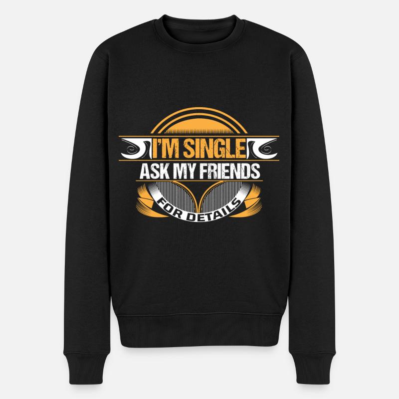 Single Unabhängigkeit Lustig - Männer Premium Bio Pullover - Schwarz