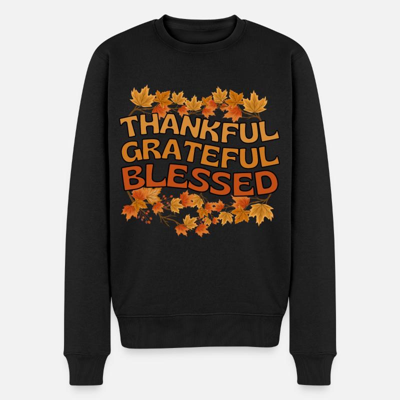 Thankful Grateful Blessed Herbst Dankbarkeit - Männer Premium Bio Pullover - Schwarz